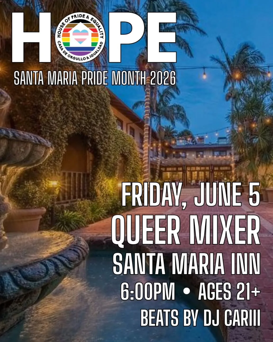 Santa Maria Pride Month kicks off this Friday, June 5th!

Join us for a Queer Mixer on the beautiful patio at the historic Santa Maria Inn.

Enjoy beats by DJ Cariii, cocktails, appetizers, and a night of community under the stars. Come mix, mingle, 