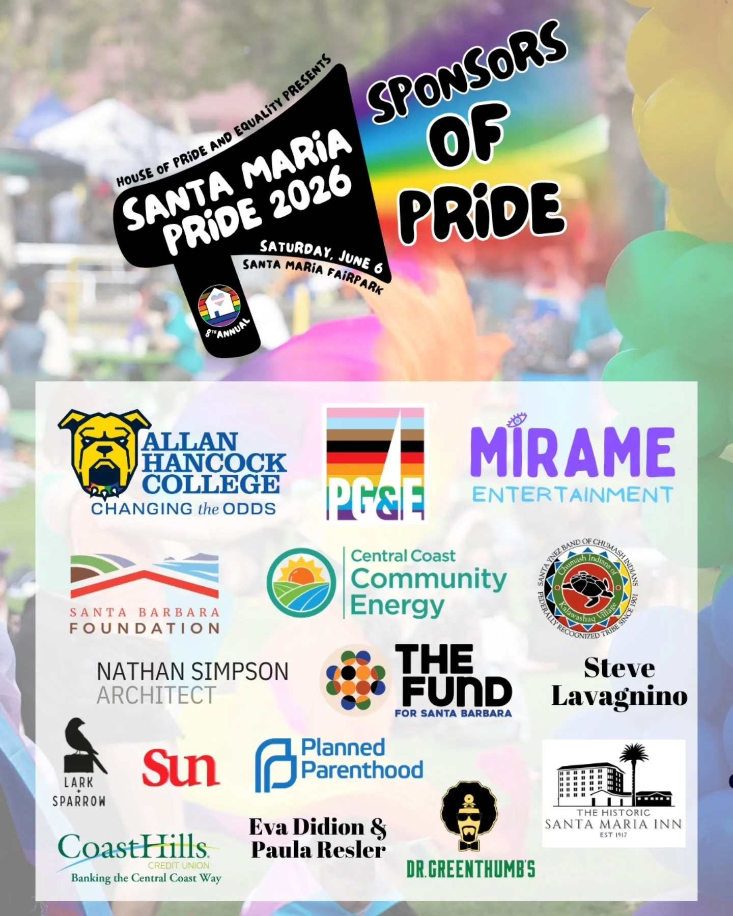 Thank you, thank you, thank you to each and every sponsor of Santa Maria Pride 2026!&nbsp;

House of Pride &amp; Equality and Santa Maria Pride are so grateful for your invaluable partnership.&nbsp;Because of sponsors like you, HOPE is able to keep c