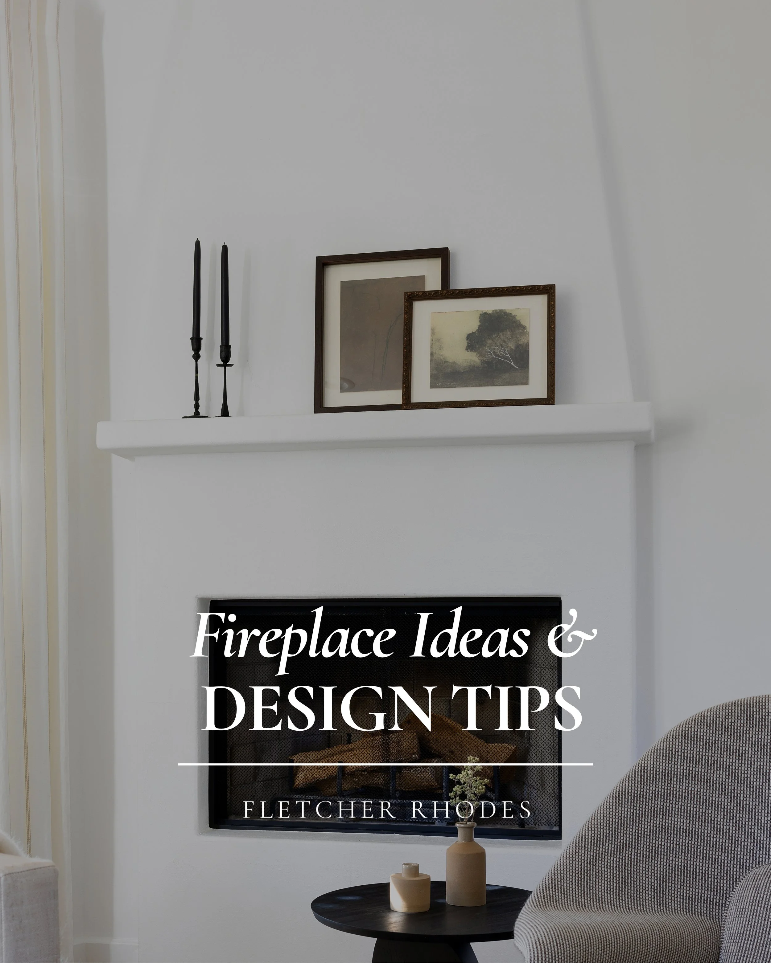 Our Top Fireplace Design Tips
