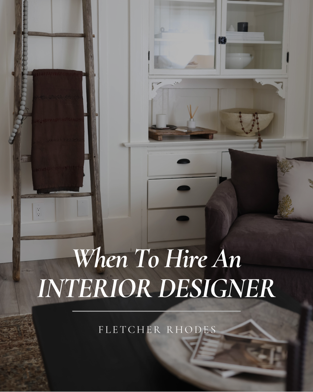 When to Hire an Interior Designer: Signs You’re Ready