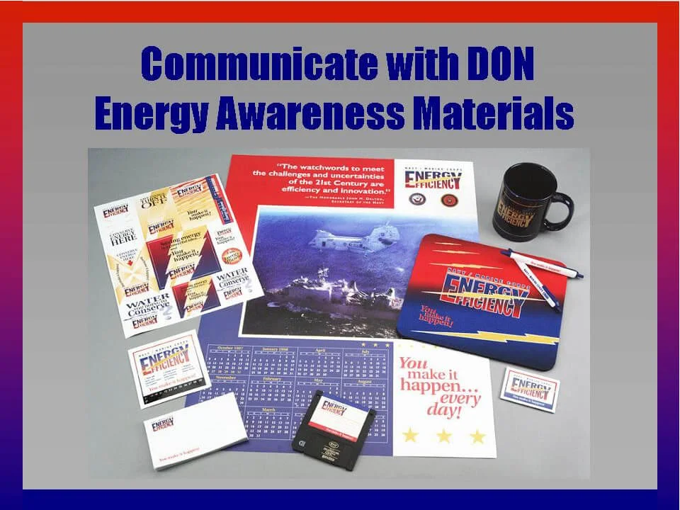 Energy Awareness Promotional Materials, United States Navy, Naval Facilities Engineering Service Center (NFESC), Port Hueneme, California
