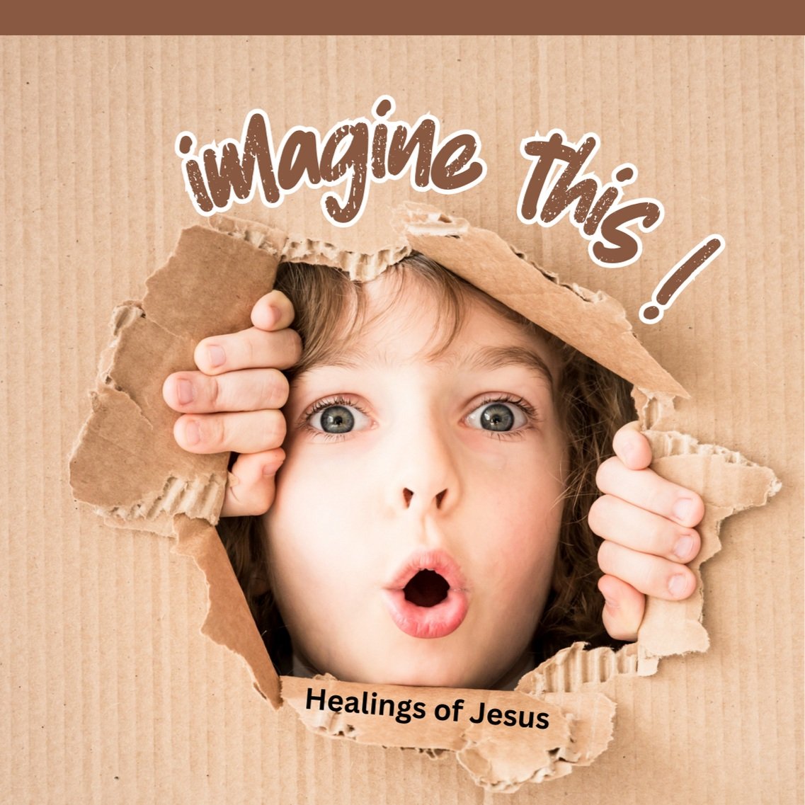 Imagine+This%21+Jesus+Healings+and+Miracles+.jpg