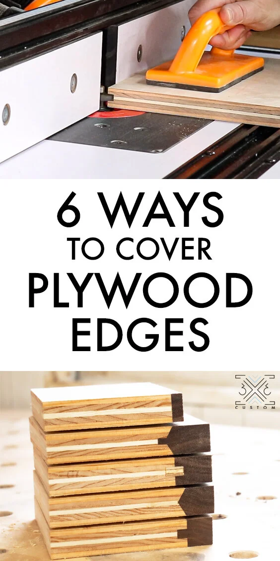 6 Ways to Cover Plywood Edges — 3x3 Custom