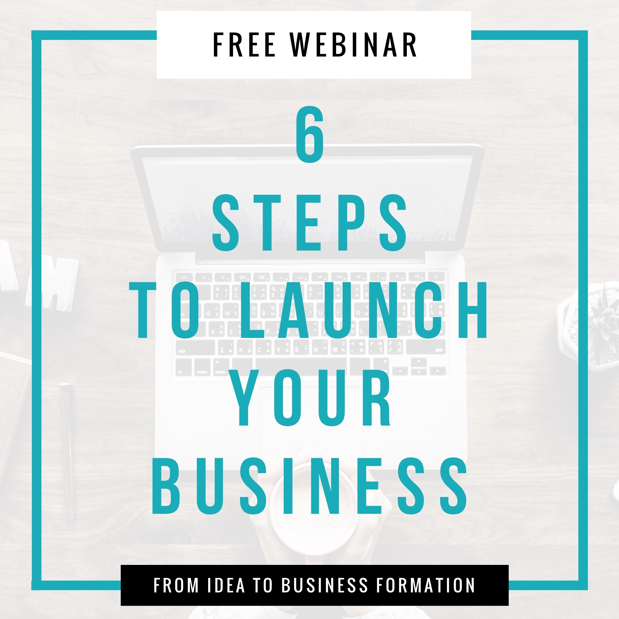 6 steps to launch your business.png