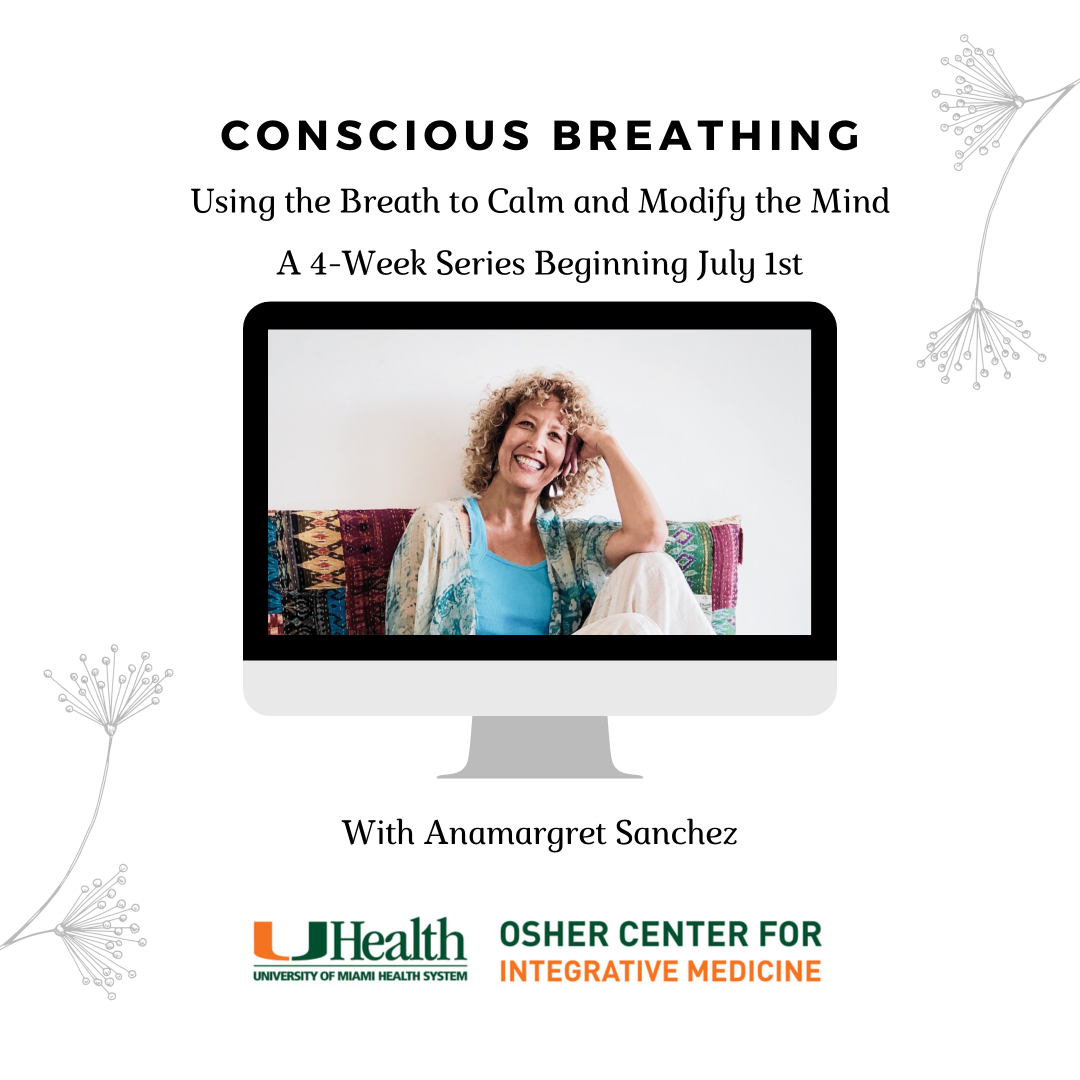 Conscious Breathing Series: Using the Breath to Calm &amp; Modify the Mind