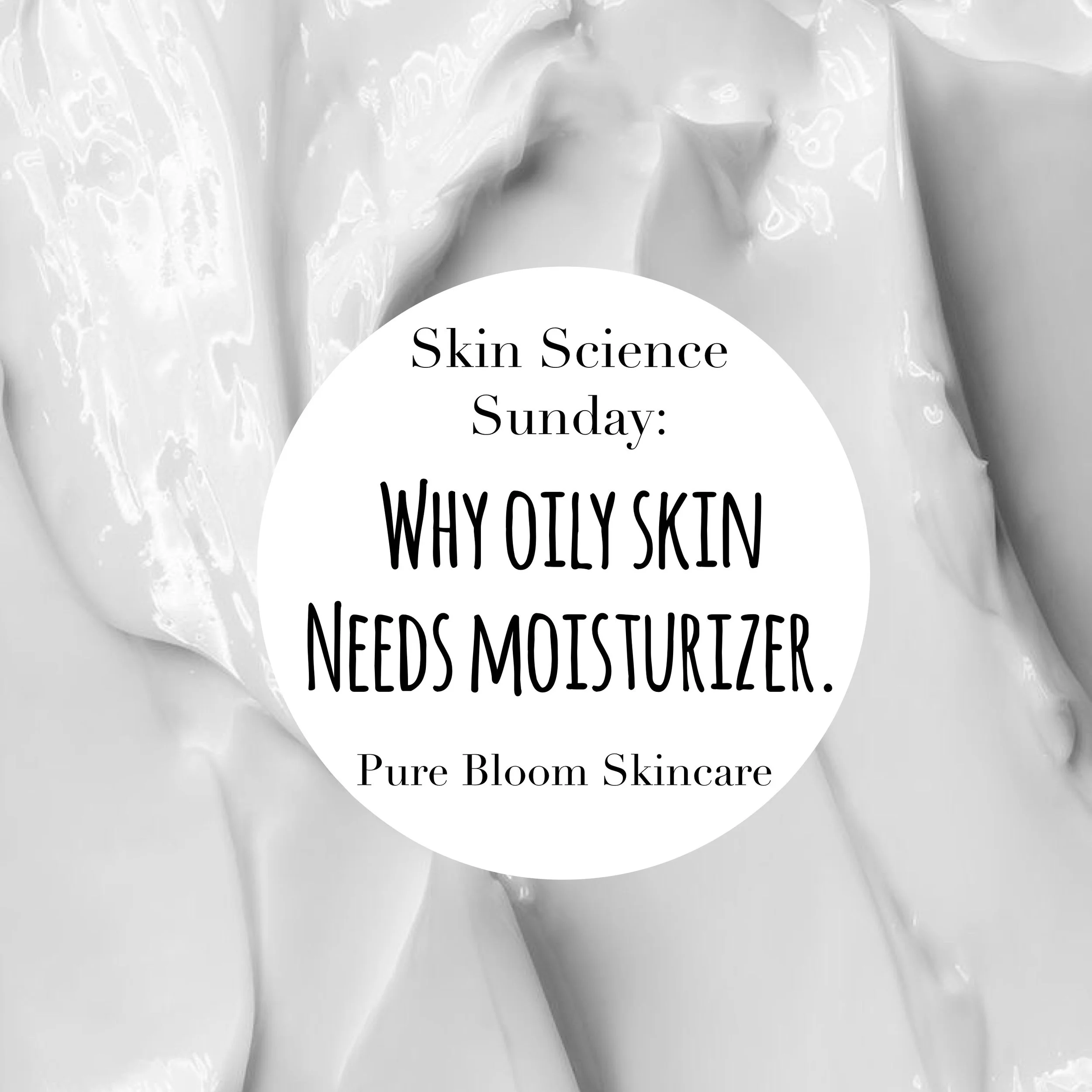 oily skin needs