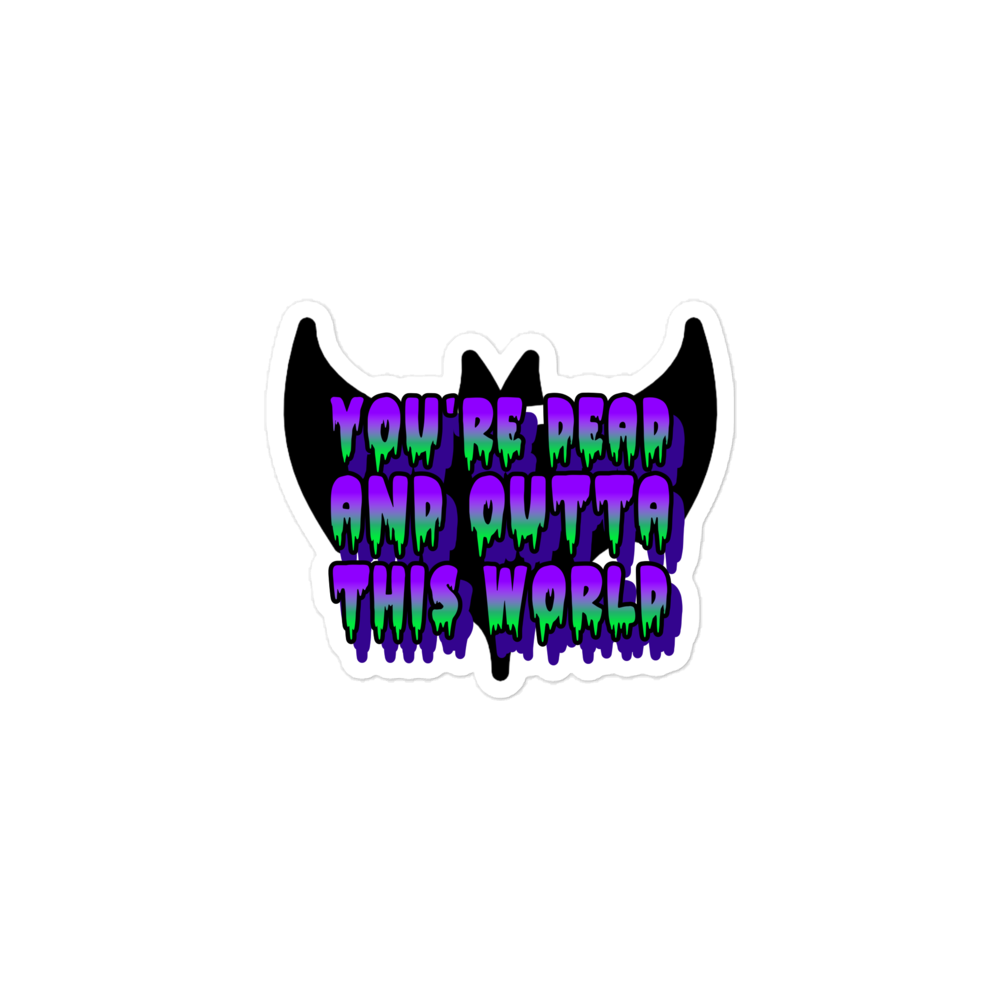 "You're Dead" Vinyl Sticker