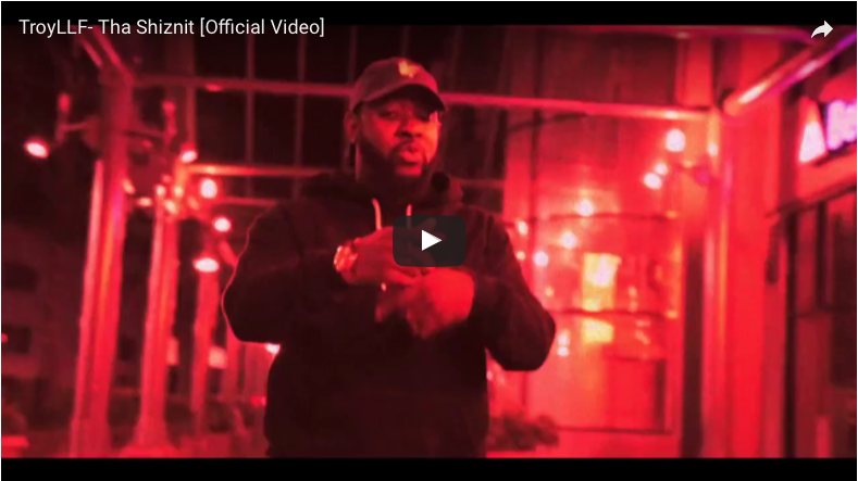 VIDEO: "Tha Shiznit" by TroyLLF