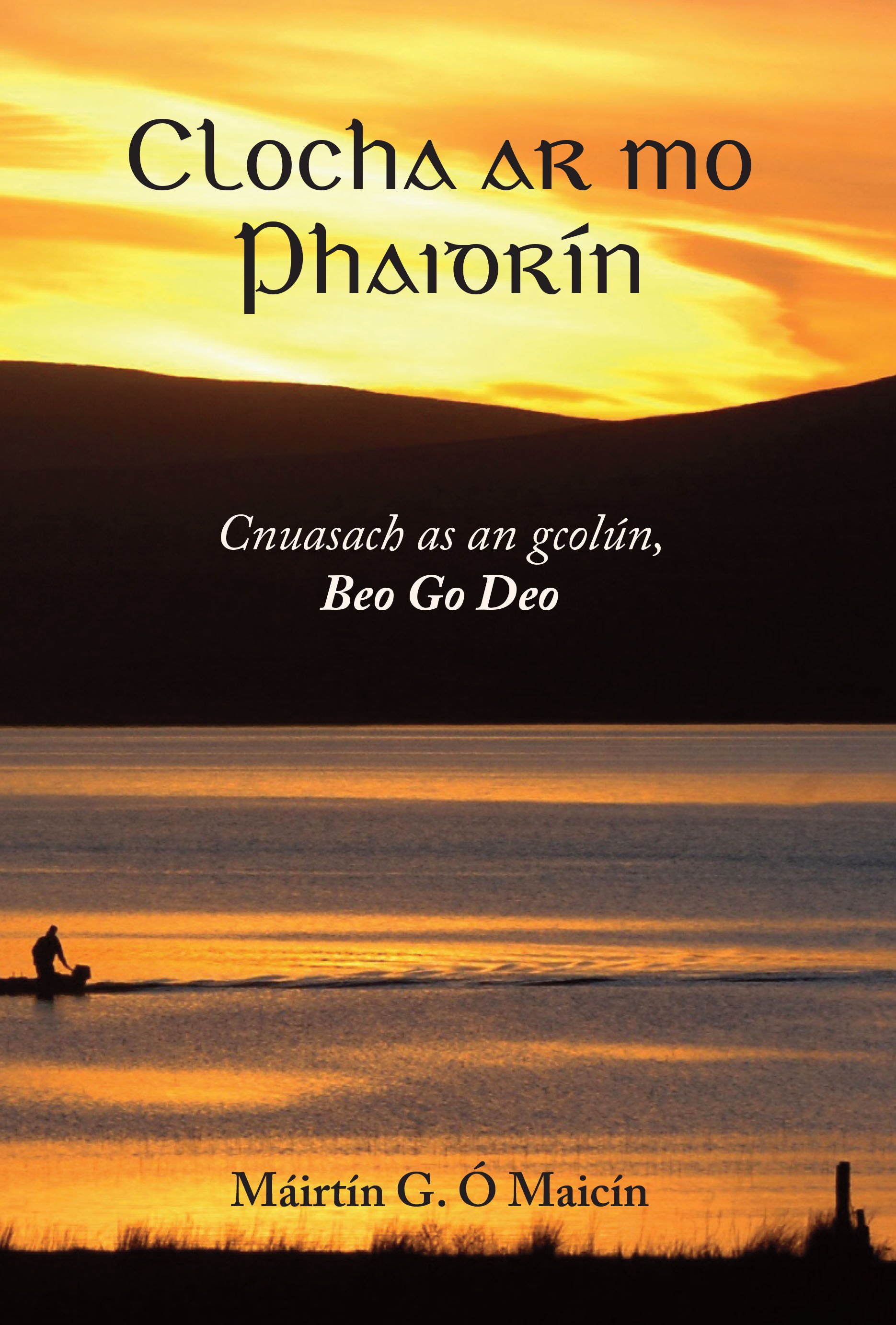 Clocha ar mo Phaidrín – Máirtín G. Ó Maicín