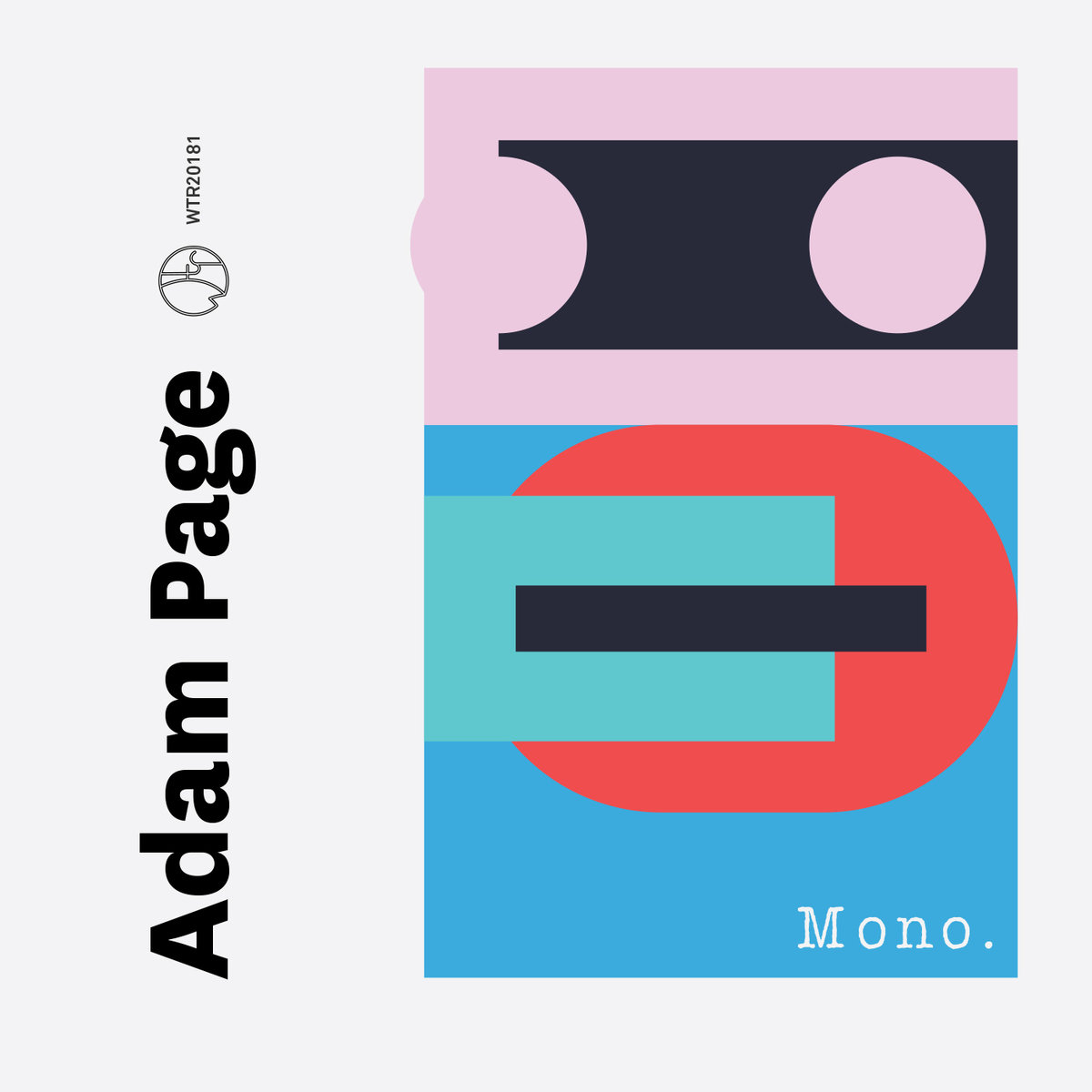 Adam Page - "Mono" [Recorded, Mixed and Mastered (JP), WTR]