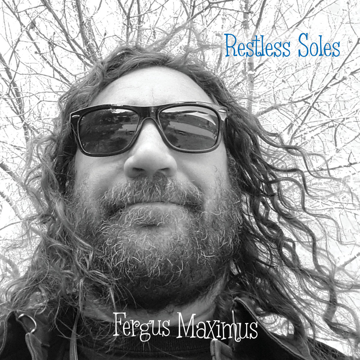 Fergus Maximus - "Restless Soles" [Recorded & Mixed (JB w/ JP)]