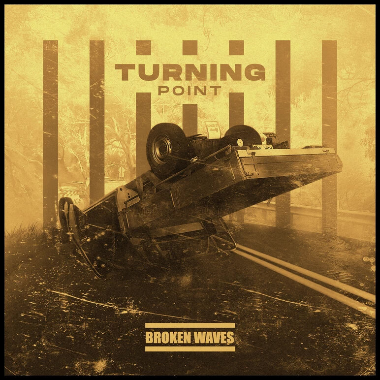 Broken Waves - "Turning Point" [Recorded & Mixed (JB), Mastered (JP)]