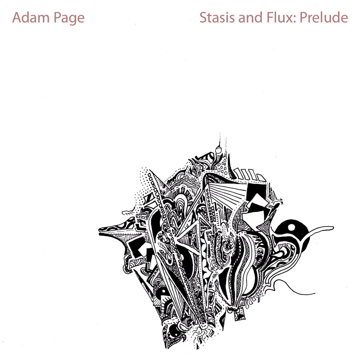 Adam Page - "Stasis and Flux: Prelude" [Recorded, Mixed & Mastered (JP)]