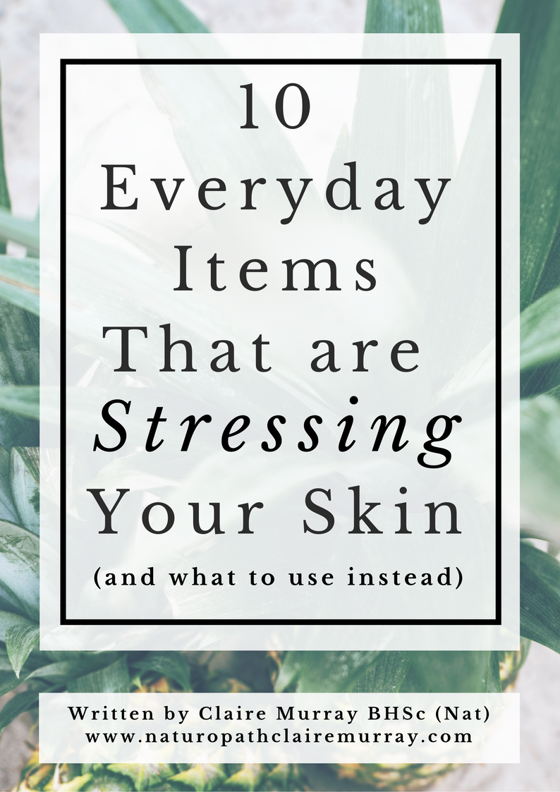 10 Everyday Items That Are Stressing Your Skin Cover Page.png