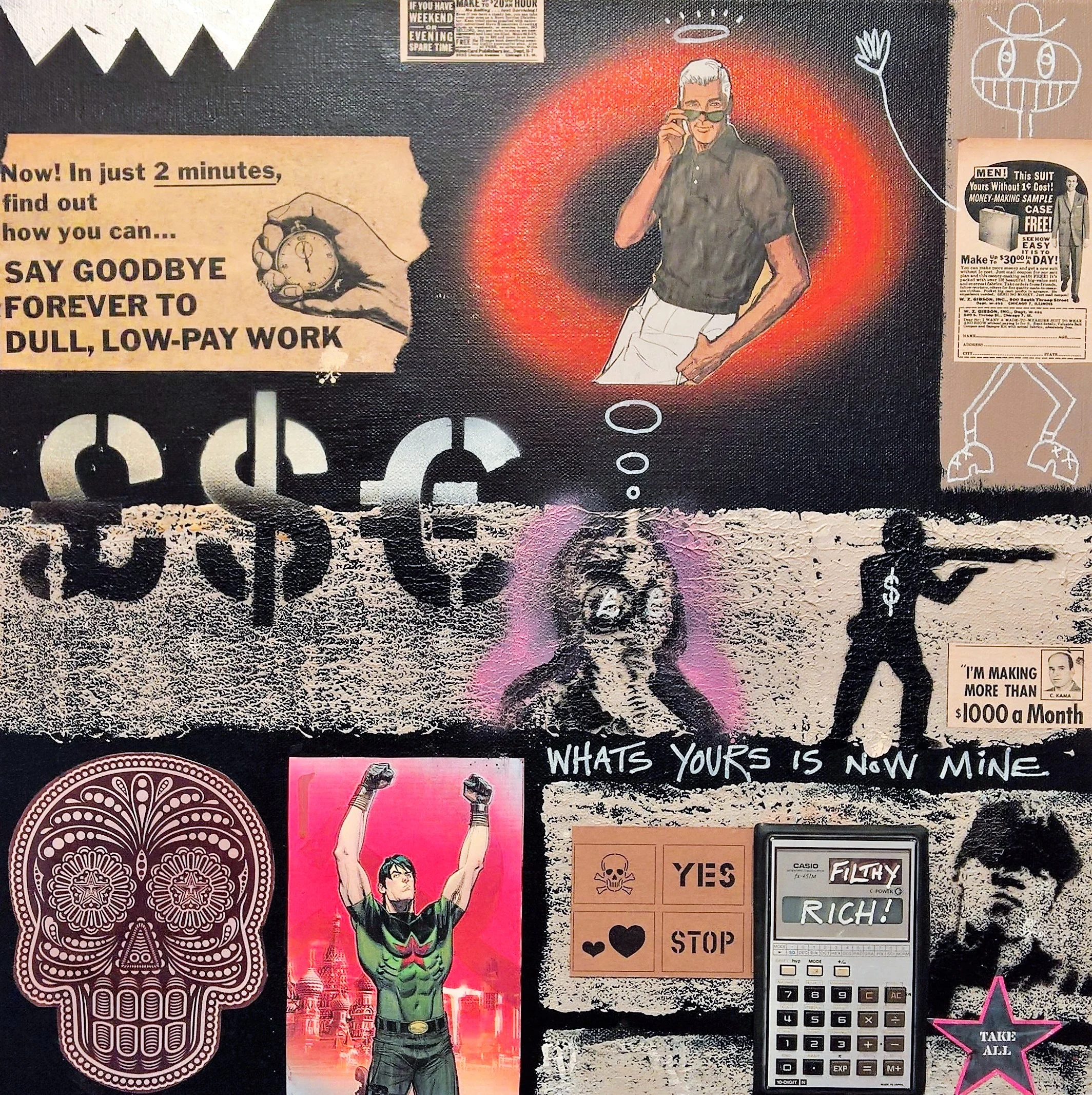 WHAT'S YOURS IS NOW MINE, 50 x 50cm, acrylic, spray paint, collage on canvas