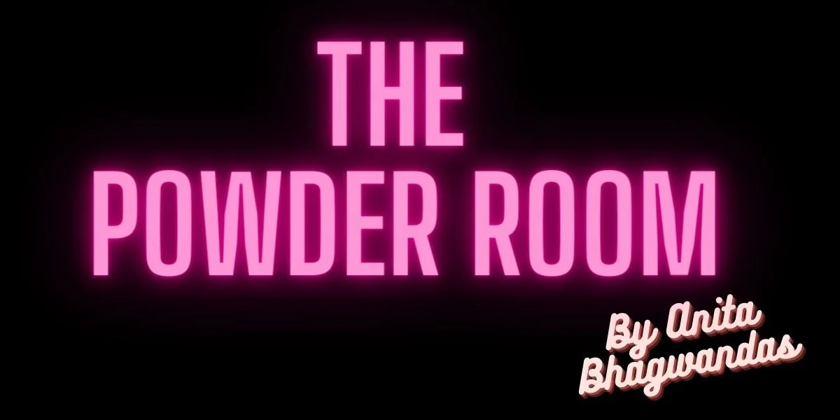 Anita Bhagwandas invites you into ‘The Powder Room’