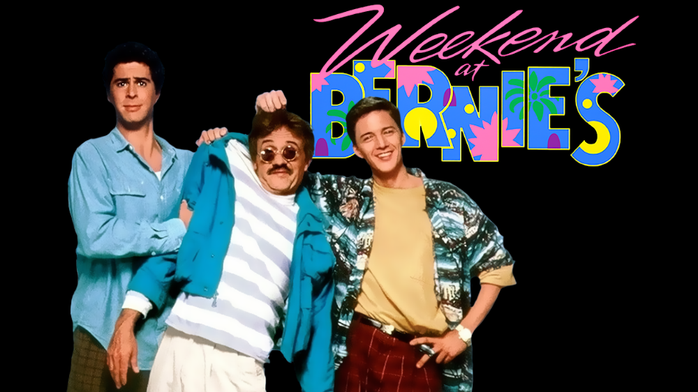 JUNE 22 :: WEEKEND AT BERNIE'S