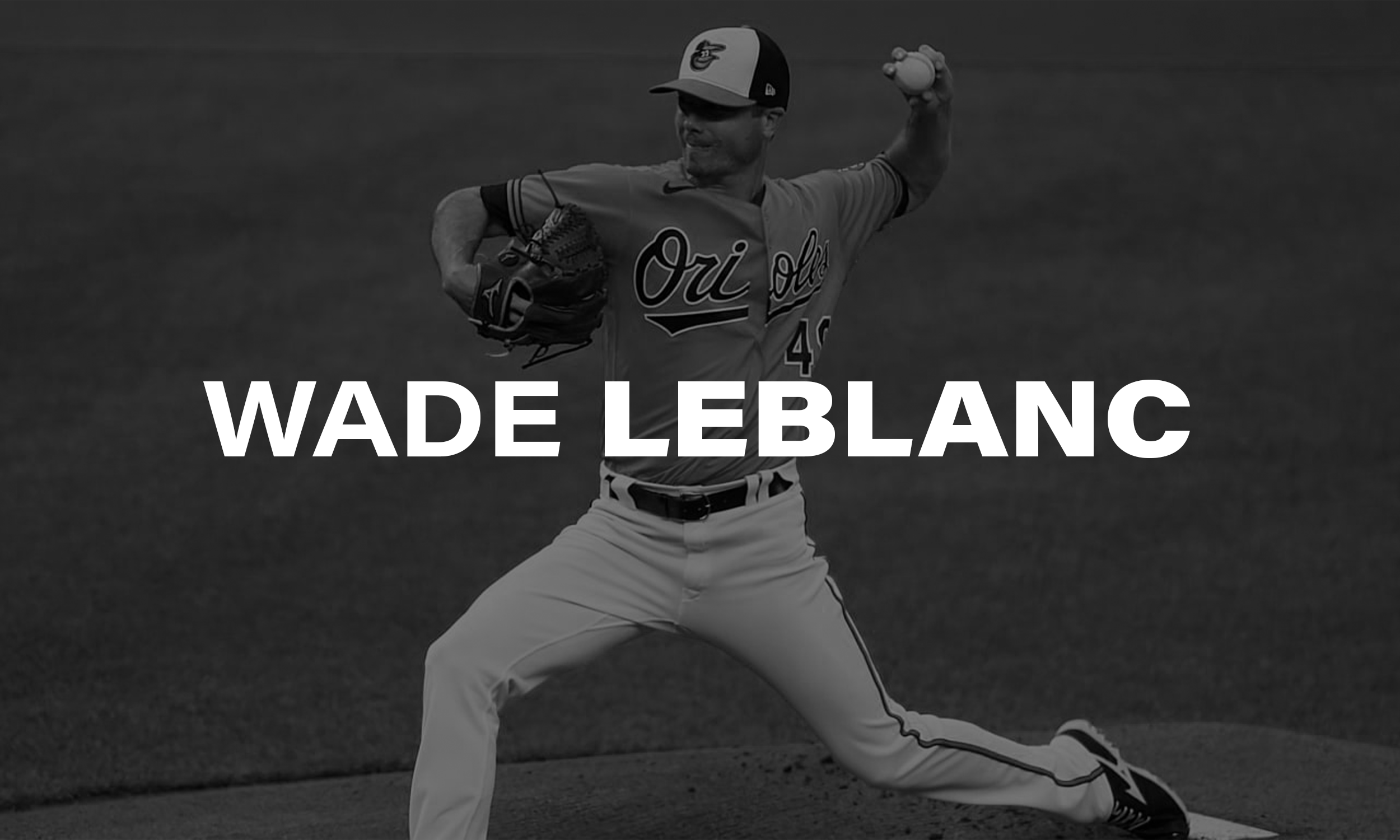 Wade LeBlanc (Copy) (Copy) (Copy)