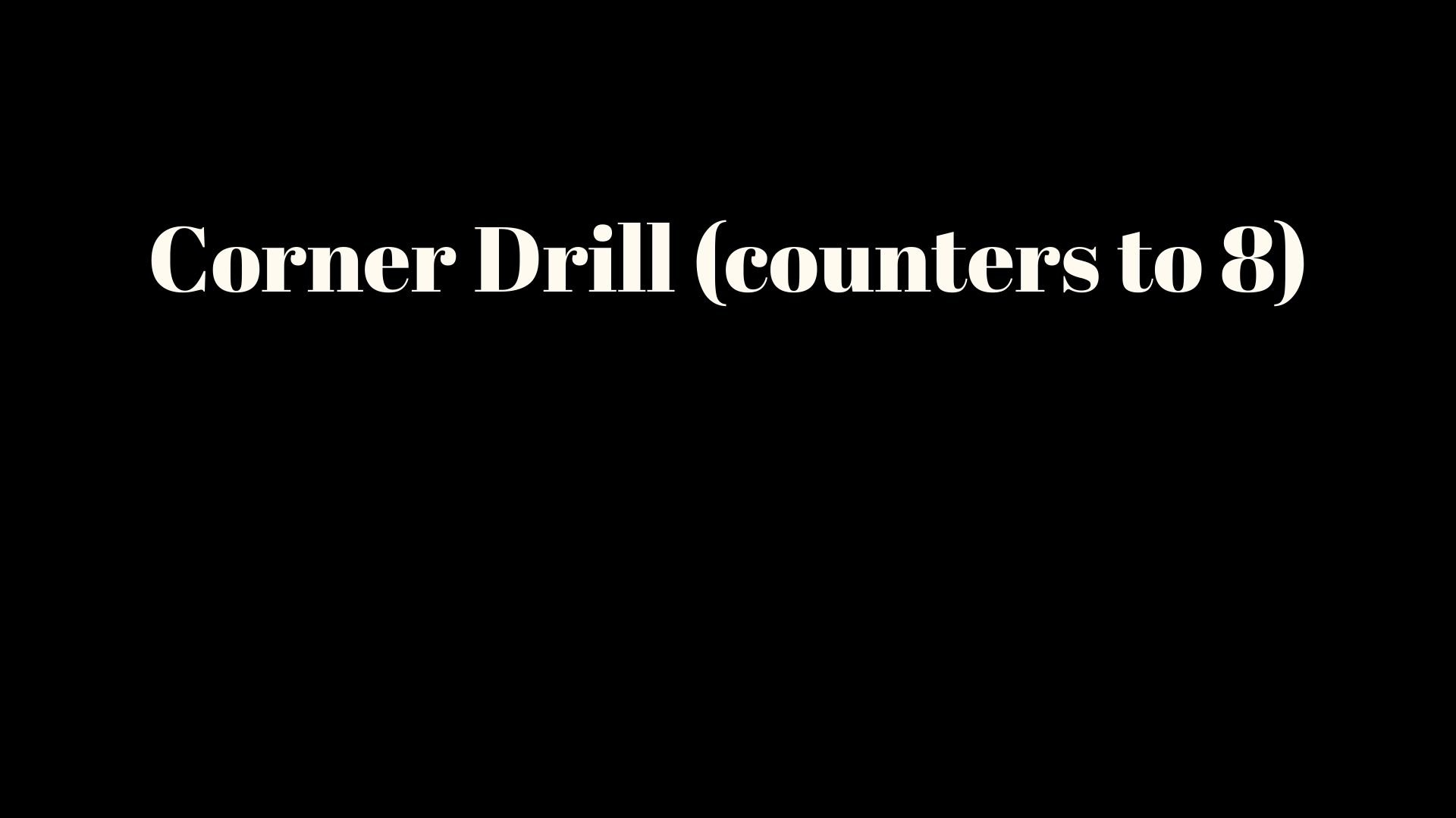 Corner Drill