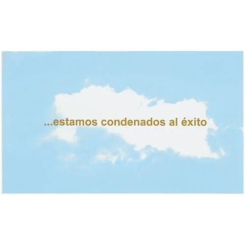 Estamos condenados al éxito, Buenos Aires (2002)