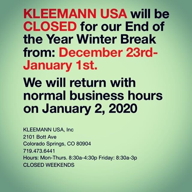 Just an FYI to our loyal customers! Have a Wonderful Holiday and Happy New Year! #2020 #kleemannusa #holidaybreak 🎅🏼🎄☃️🥂🍾