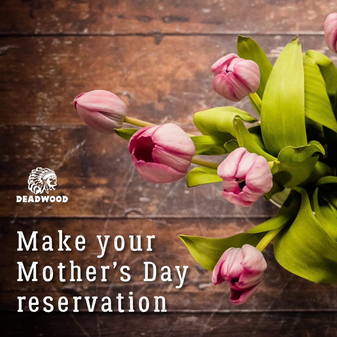 Mother's Day at Deadwood