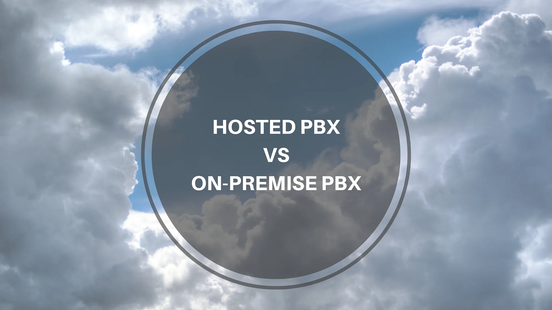 Hosted PBX vs On-Premise PBX