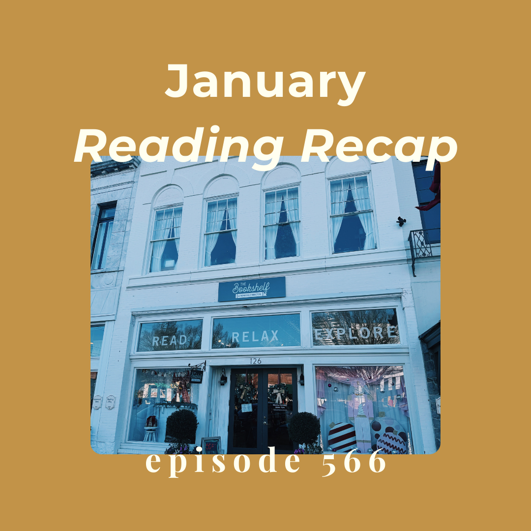 Episode 566 || January 2026 Reading Recap