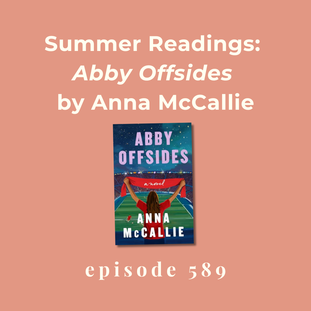 Episode 589 || Summer Readings: Abby Offsides 