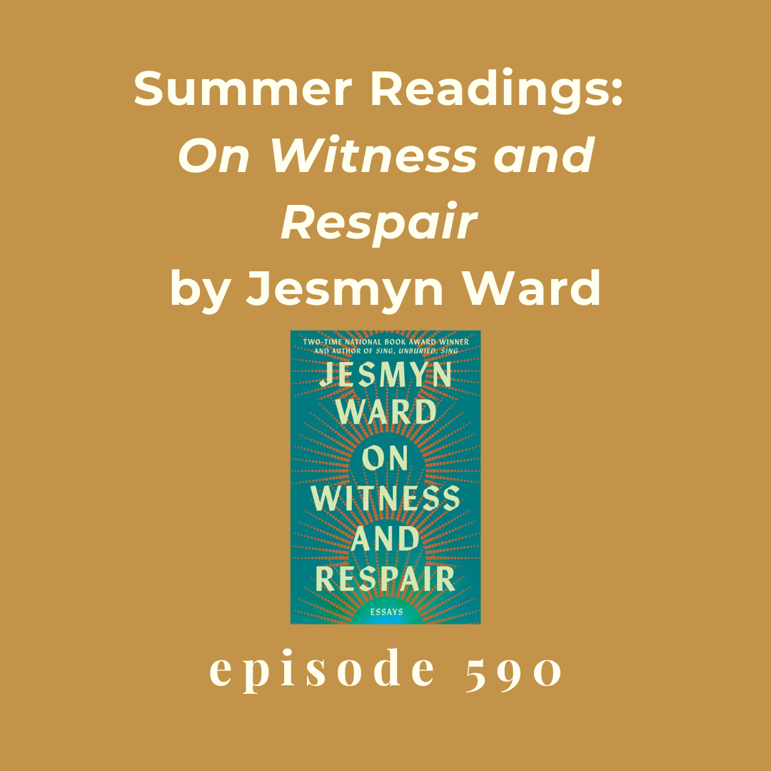 Episode 590 || Summer Readings: On Witness and Respair