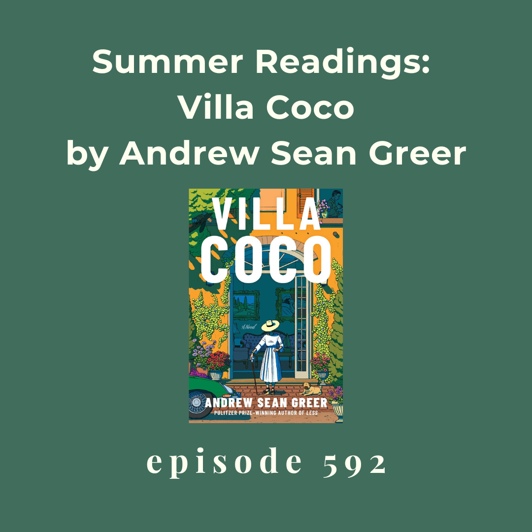 Episode 592 || Summer Readings: Villa Coco