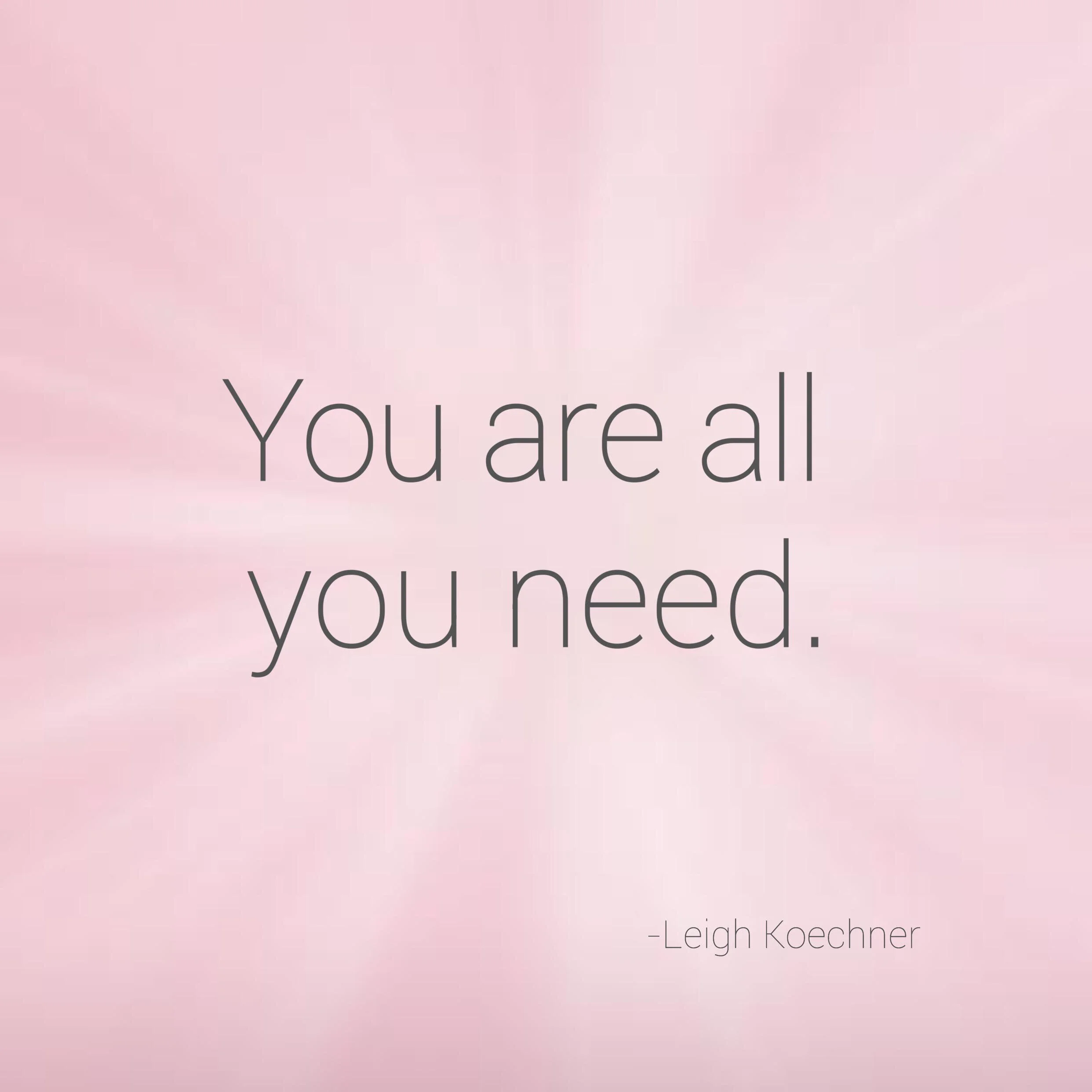 You Are All You Need