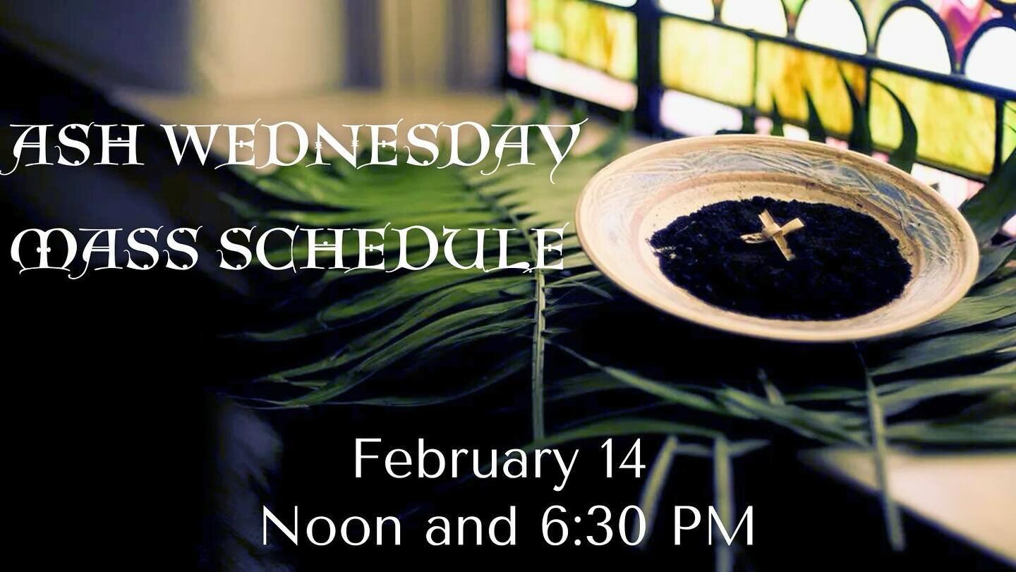 Tomorrow is Ash Wednesday, and thus kicks off the Lenten season. We encourage you to make time for one of the Masses we will be offering; one will be at Noon, and another will be at 6:30PM.

Lent is a season of growth for all of us. How is our Lord c