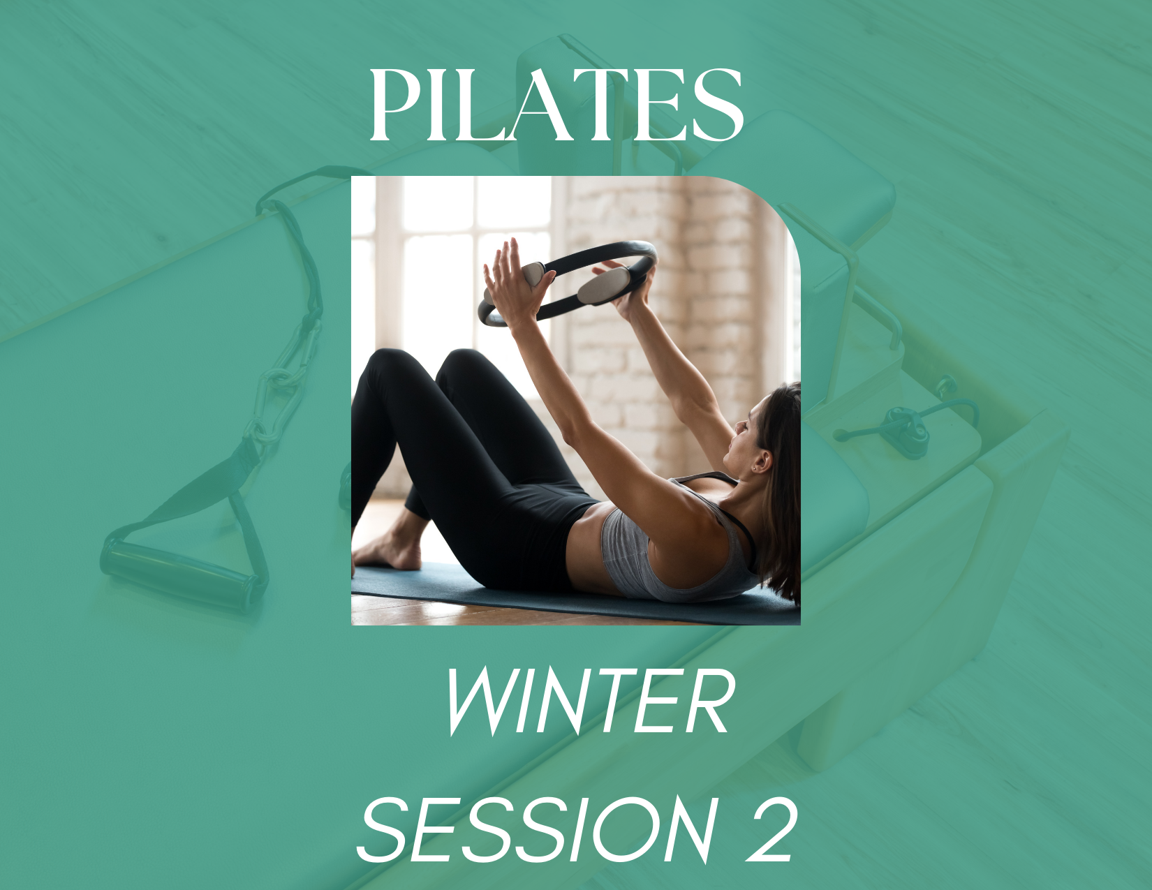 Pilates - Winter  Session 2