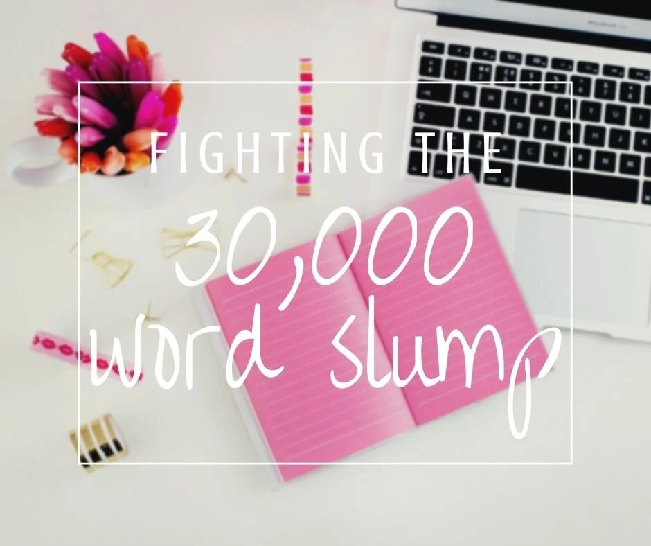 Battle Through That 30,000 Word Slump