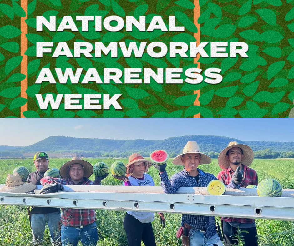 Honoring National Farmworker Awareness Week