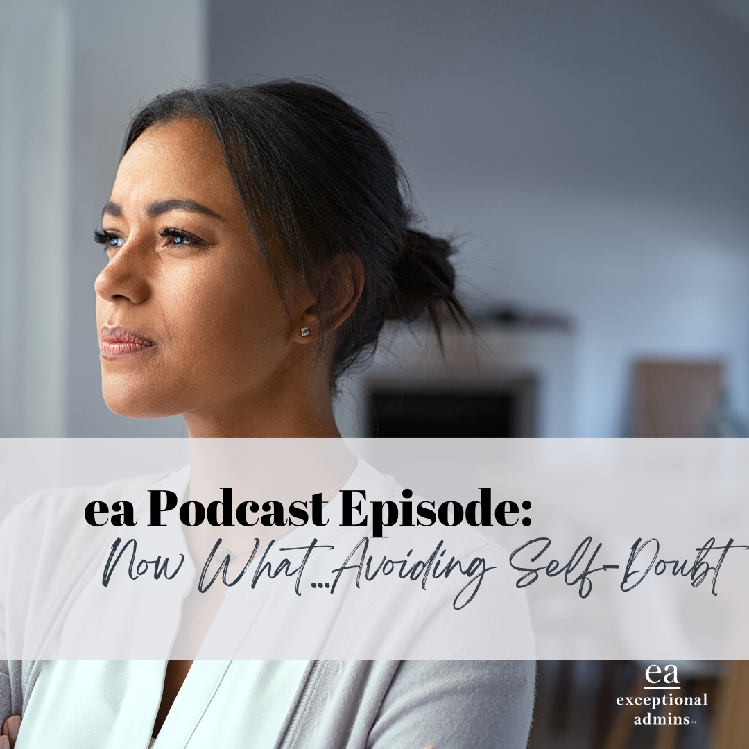 Now What...Avoiding Self-Doubt- E: 021