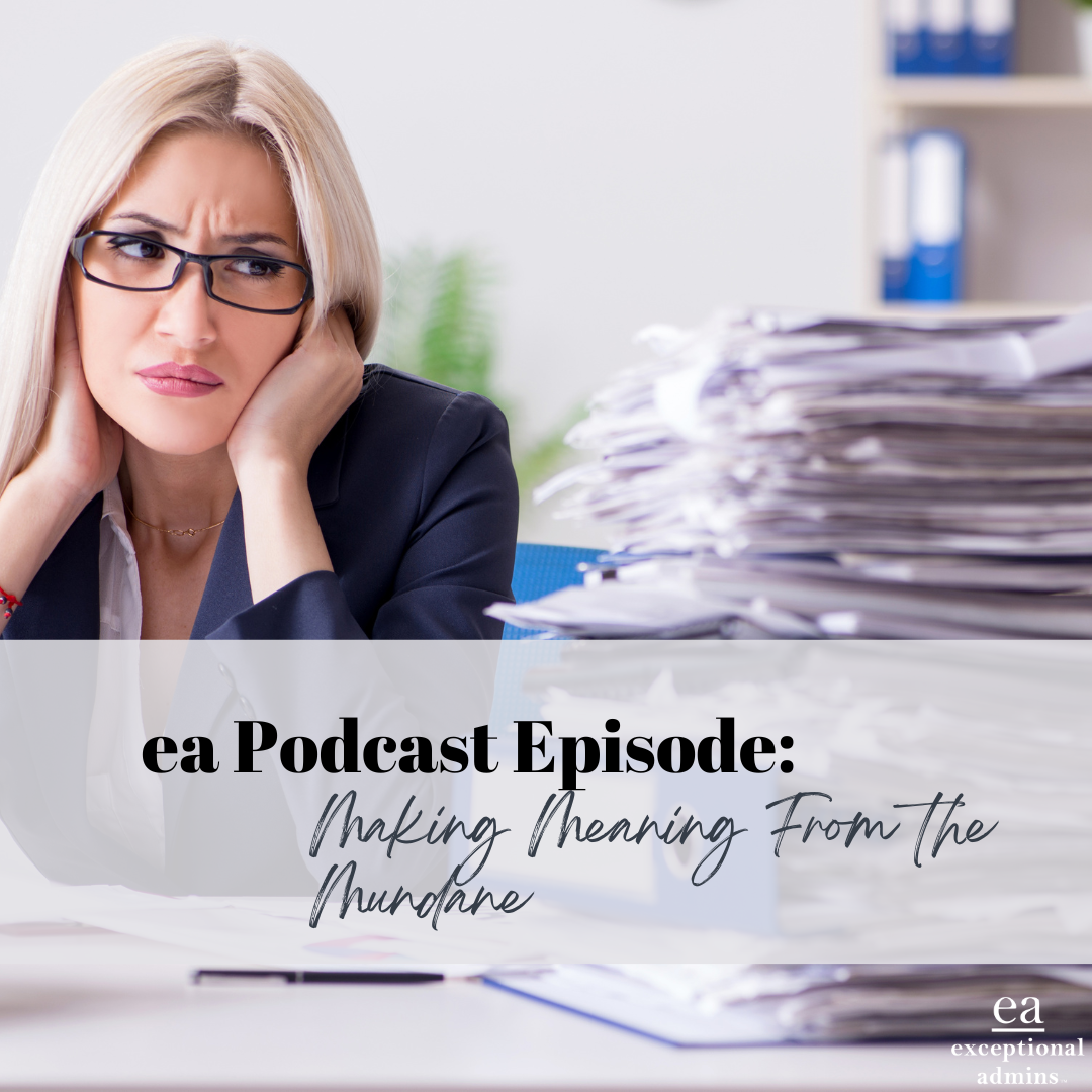 Making Meaning From the Mundane - E: 033