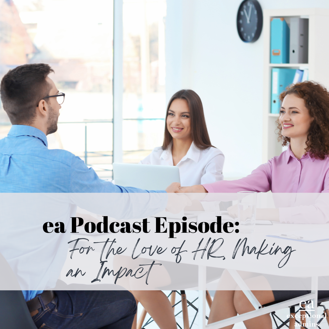 For the Love of HR, Making an Impact - E: 025