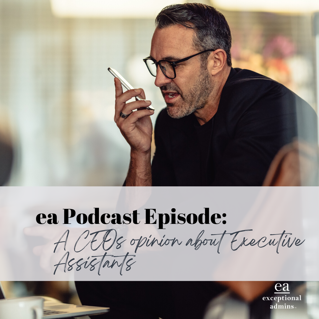 A CEOs Opinion About Executive Assistants - E: 018