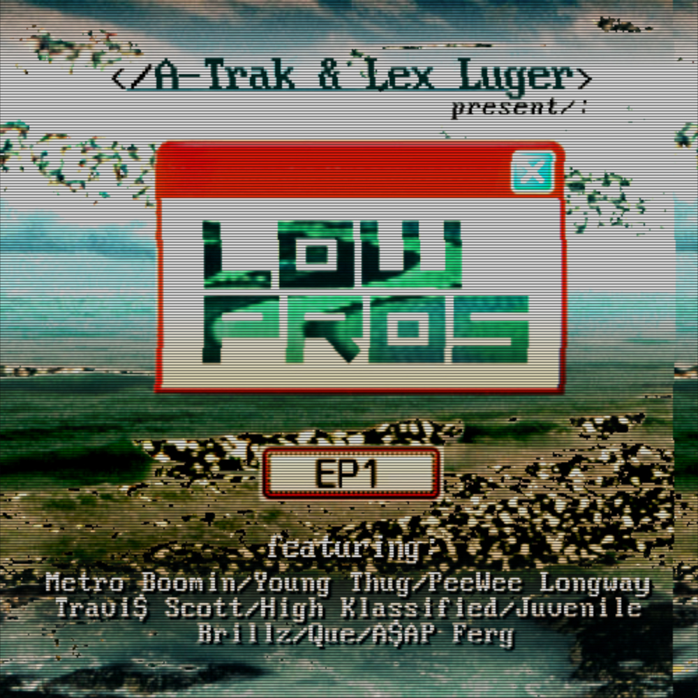Low Pros presented by A-Trak &amp; Lex Luger
