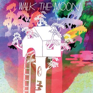 Walk the Moon by Walk the Moon