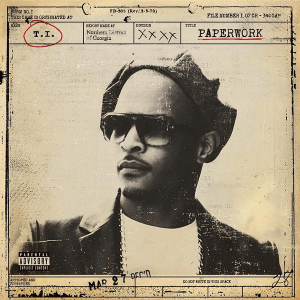 Paperwork by T.I. 