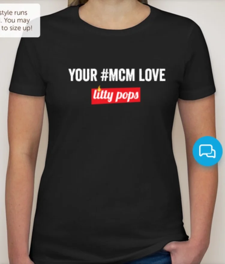 Your #MCM Loves Litty Pops Tee
