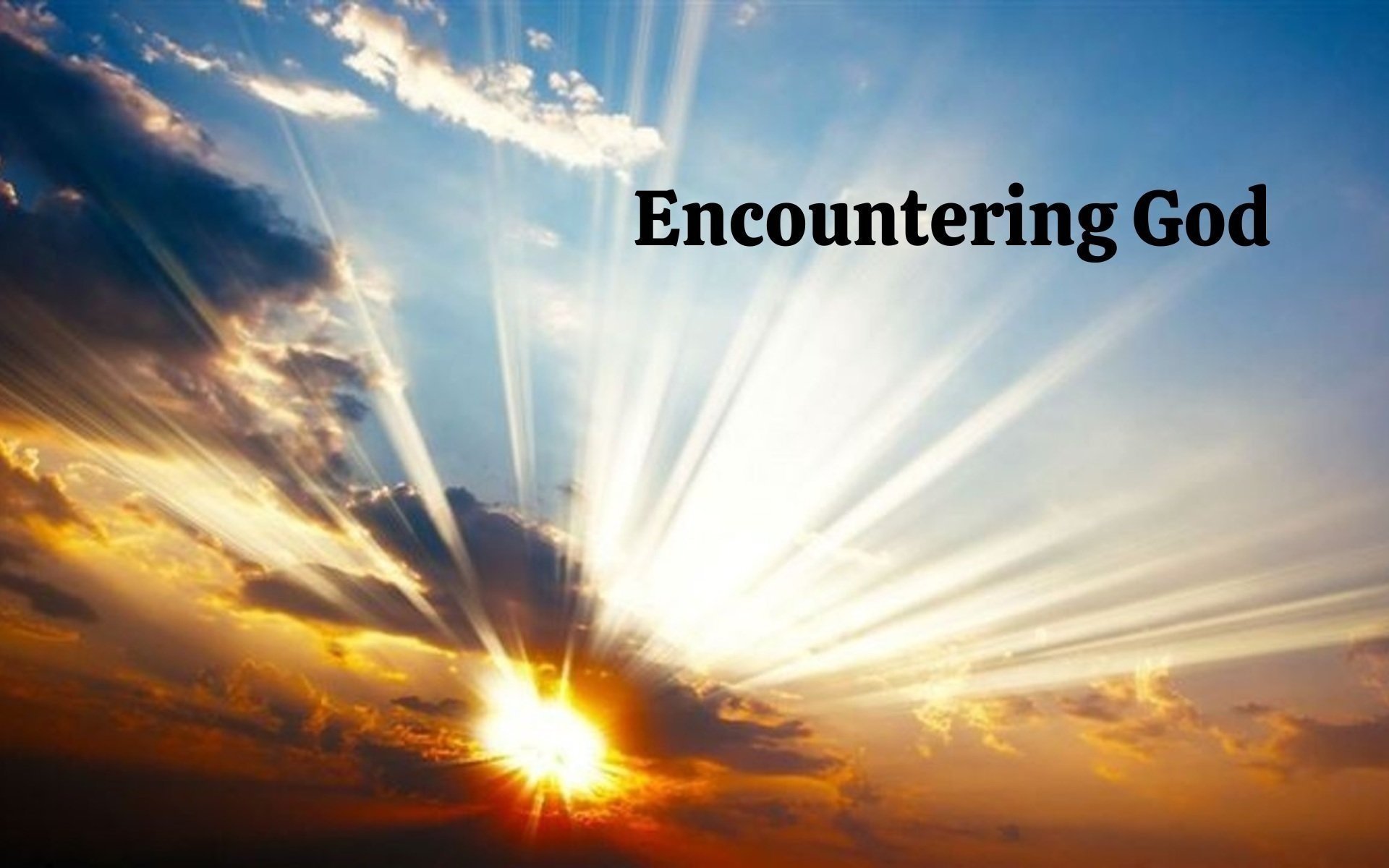 Encountering God 