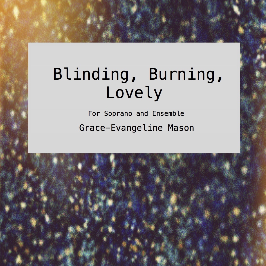 Blinding, Burning, Lovely (2017)