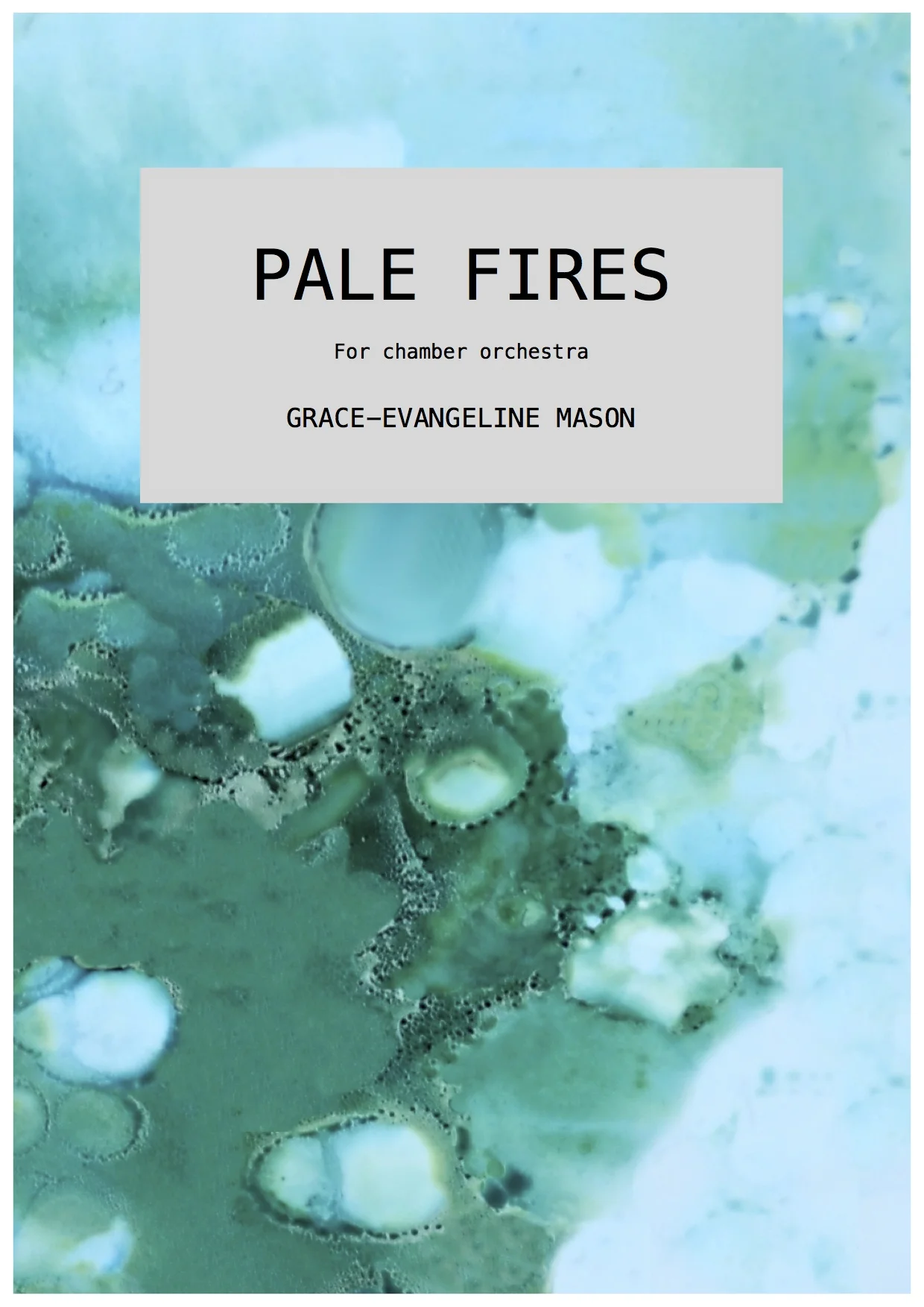PALE FIRES - Grace-Evangeline Mason .jpg