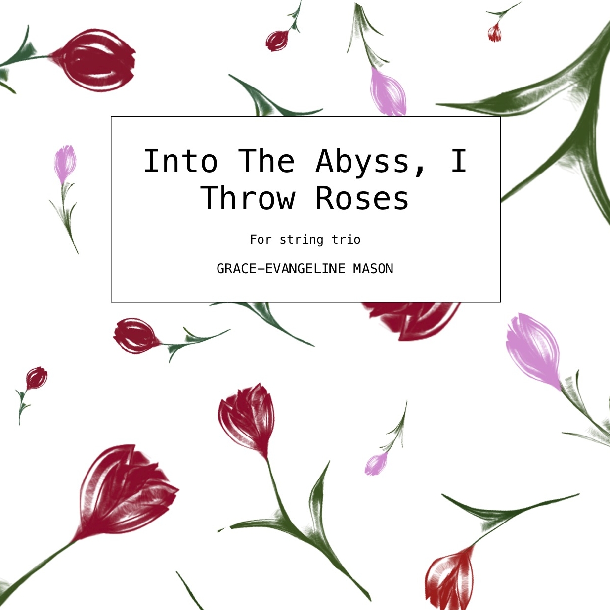 Into The Abyss, I Throw Roses (2018)