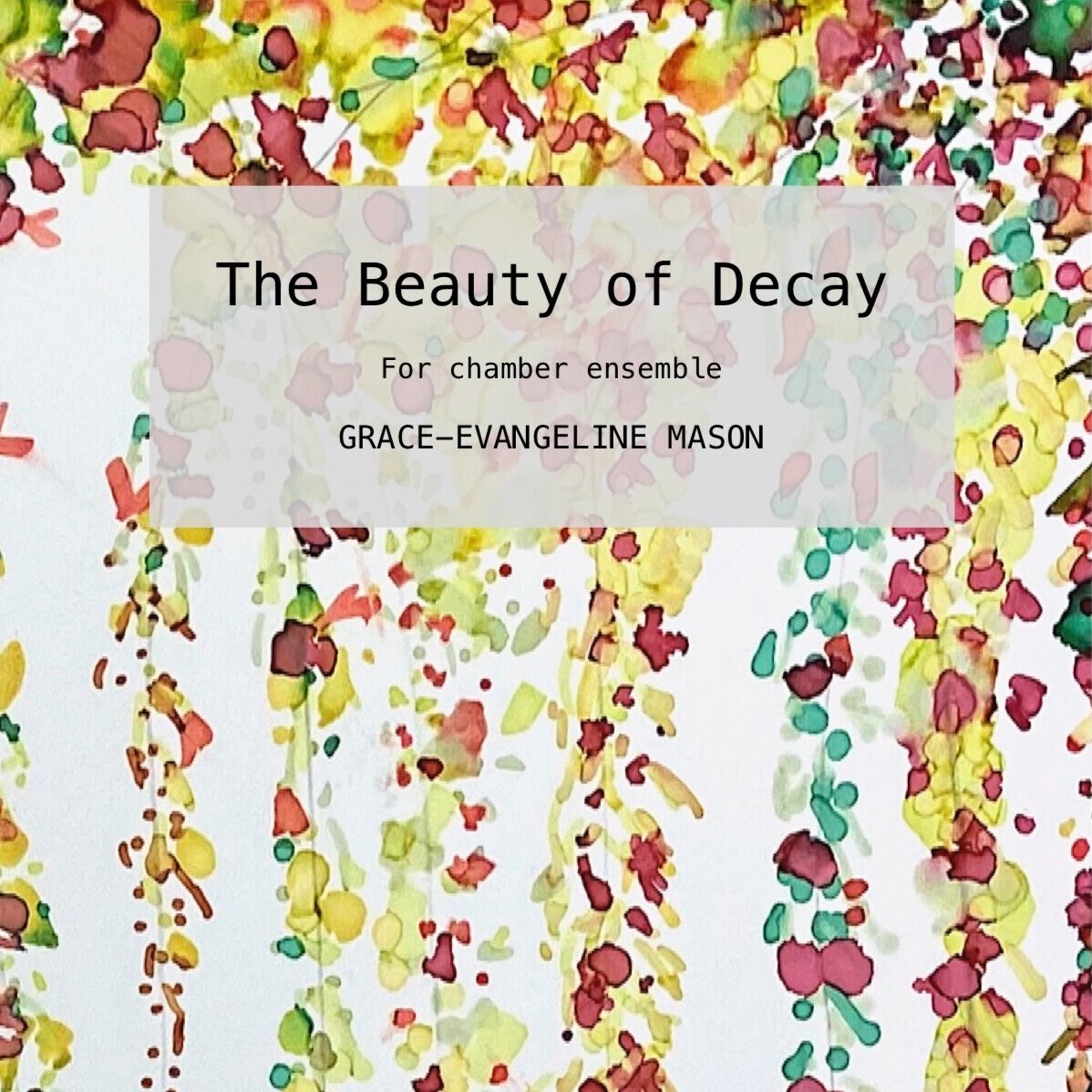 The Beauty of Decay (2020)