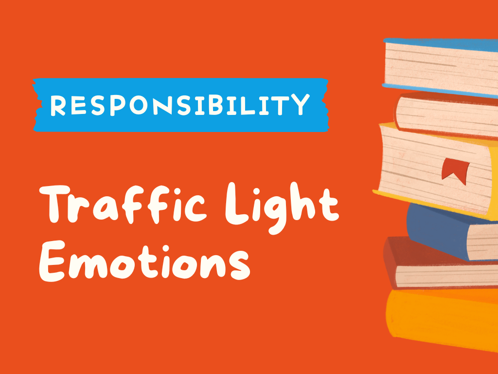RESPONSIBILITY - Traffic Light Emotions.png